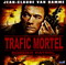 TRAFIC MORTEL